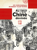 Au coeur de la Chine dessinée [édition bilingue]
